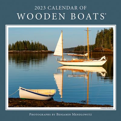 Cover for Benjamin Mendlowitz · 2023 Calendar of Wooden Boats (Calendar) (2022)