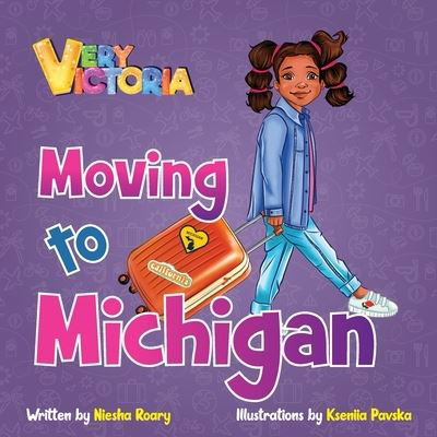 Cover for Niesha Roary · Very Victoria Moving to Michigan (Paperback Book) (2021)