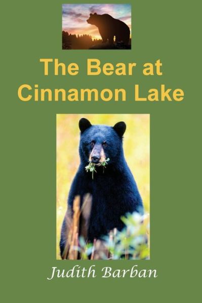 Cover for Judith Barban · The Bear at Cinnamon Lake (Taschenbuch) (2021)