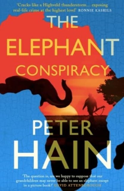 Cover for Peter Hain · The Elephant Conspiracy (Paperback Book) (2023)