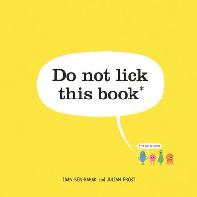 Cover for Idan Ben-Barak · Do Not Lick This Book (Hardcover Book) (2017)