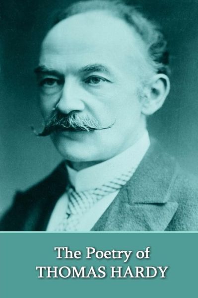 Cover for Thomas Hardy · The Poetry of Thomas Hardy (Paperback Book) (2012)