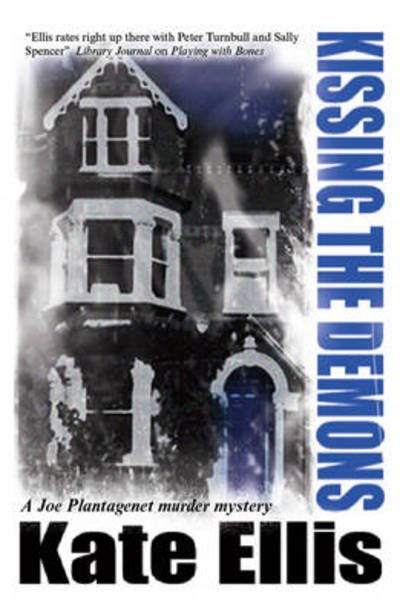 Cover for Kate Ellis · Kissing the Demons - A Joe Plantagenet Mystery (Gebundenes Buch) [Main edition] (2011)