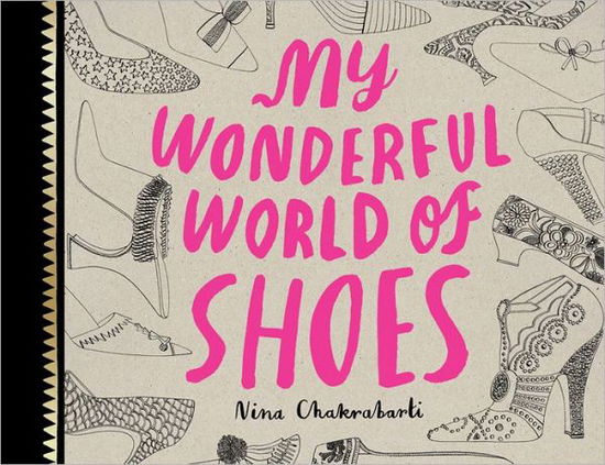 Cover for Nina Chakrabarti · My Wonderful World of Shoes (Paperback Book) (2012)