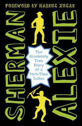 Cover for Sherman Alexie · The Absolutely True Diary of a Part-Time Indian (Paperback Book) (2015)