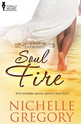 Cover for Nichelle Gregory · Soul Fire (Souls Entwined) (Volume 3) (Pocketbok) (2015)