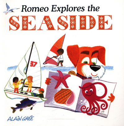 Cover for Alain Gree · Romeo Explores the Seaside - Alain Gree - Let's Explore (Lösa papper) (2018)