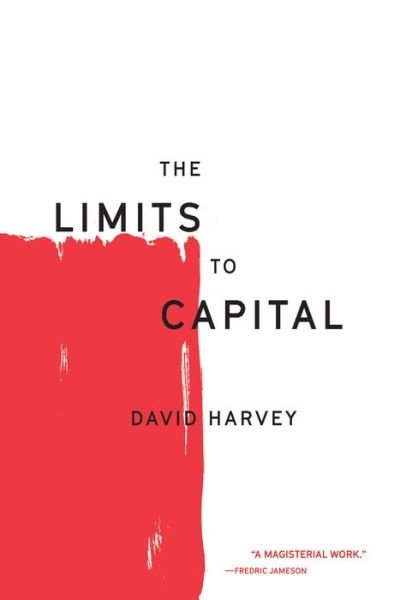 Cover for David Harvey · The Limits to Capital - The Essential David Harvey (Paperback Bog) (2018)