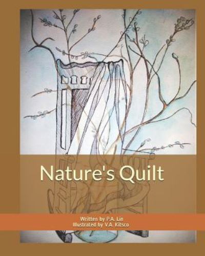 Cover for P a Lin · Nature's Quilt (Paperback Book) (2018)