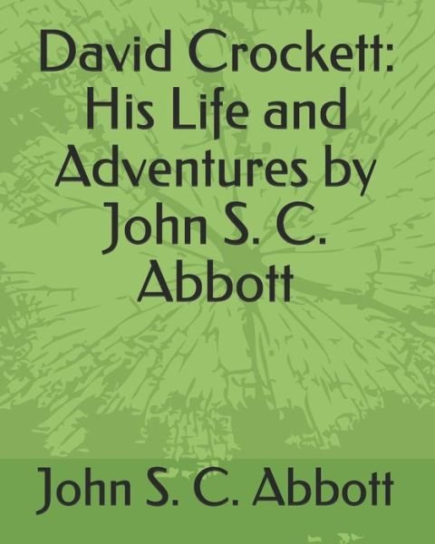 Cover for John S C Abbott · David Crockett (Taschenbuch) (2019)