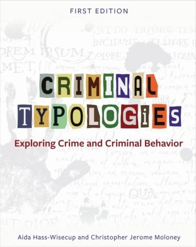 Cover for Aida Hass-Wisecup · Criminal Typologies: Exploring Crime and Criminal Behavior (Pocketbok) (2022)