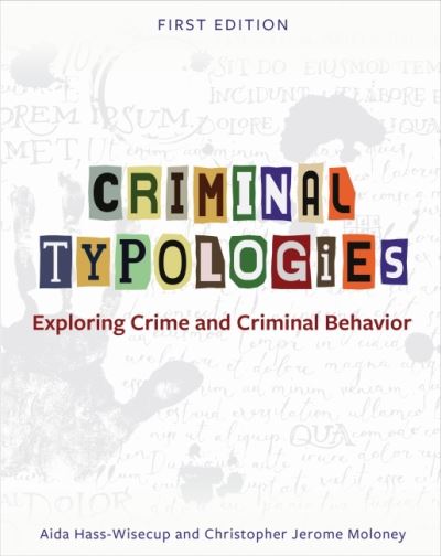 Cover for Aida Hass-Wisecup · Criminal Typologies: Exploring Crime and Criminal Behavior (Paperback Book) (2022)