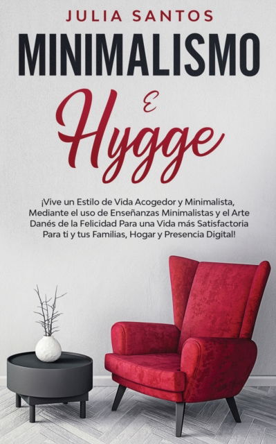 Cover for Julia Santos · Minimalismo e Hygge (Pocketbok) (2020)