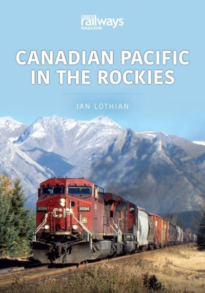 Cover for Ian Lothian · Canadian Pacific in the Rockies (Paperback Book) (2022)