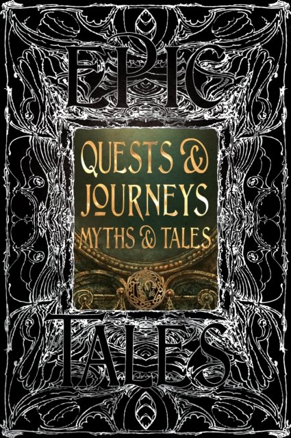 Cover for Flame Tree Studio · Quests &amp; Journeys Myths &amp; Tales: Epic Tales - Gothic Fantasy (Hardcover bog) (2024)