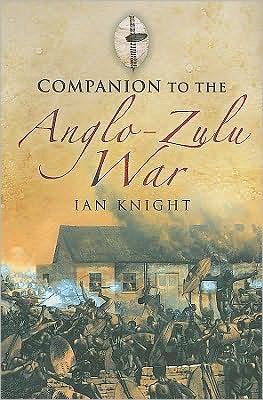 Cover for Ian Knight · Companion to the Anglo-zulu War (Hardcover Book) (2009)