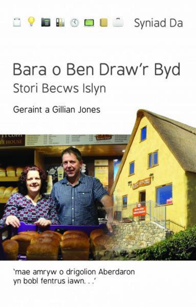 Cover for Geraint Jones · Cyfres Syniad Da: Bara o Ben Draw'r Byd - Stori Becws Islyn (Paperback Book) (2017)