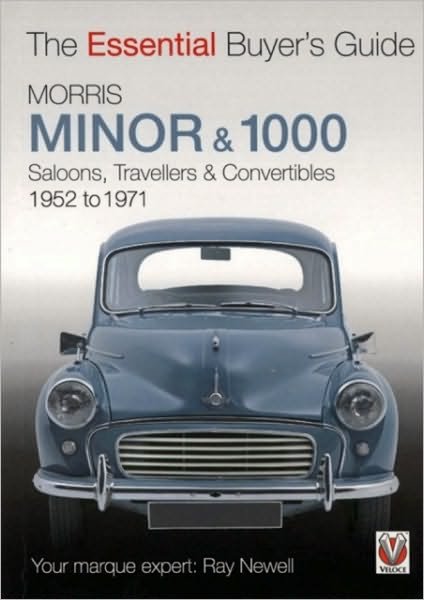Essential Buyers Guide Morris Minor & 1000 - Ray Newell - Bøger - Veloce Publishing Ltd - 9781845841010 - 19. oktober 2010