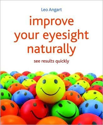 Cover for Leo Angart · Improve Your Eyesight Naturally: See results quickly (Paperback Bog) (2012)