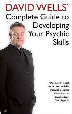Cover for David Wells · David Wells' Complete Guide To Developing Your Psychic Skills (Pocketbok) (2009)