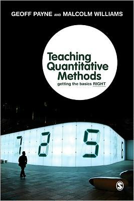 Cover for Geoff Payne · Teaching Quantitative Methods: Getting the Basics Right (Paperback Book) (2011)