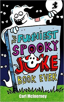 Cover for Joe King · The Funniest Spooky Joke Book Ever - Funniest Joke Books Ever (Paperback Book) (2011)