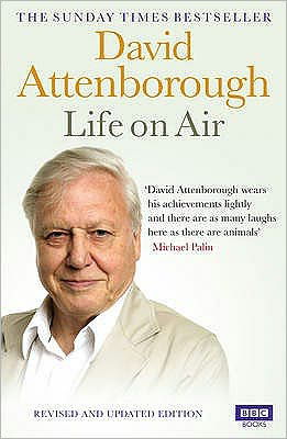 Life on Air - David Attenborough - Kirjat - Ebury Publishing - 9781849900010 - torstai 20. toukokuuta 2010