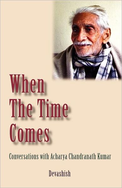 Cover for Devashish · When the Time Comes (Paperback Book) (1998)