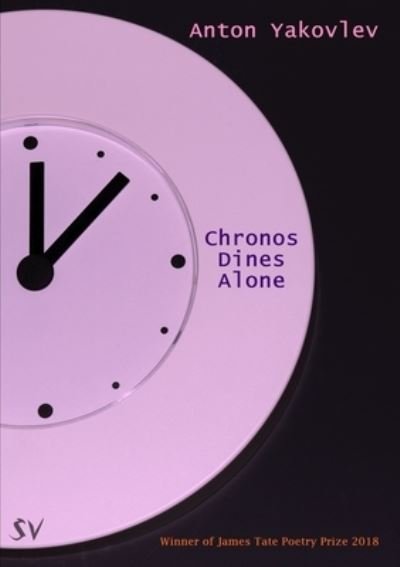 Cover for Anton Yakovlev · Chronos Dines Alone (Paperback Book) (2018)