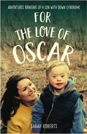 Cover for Sarah Roberts · For The Love Of Oscar (Paperback Book) (2019)