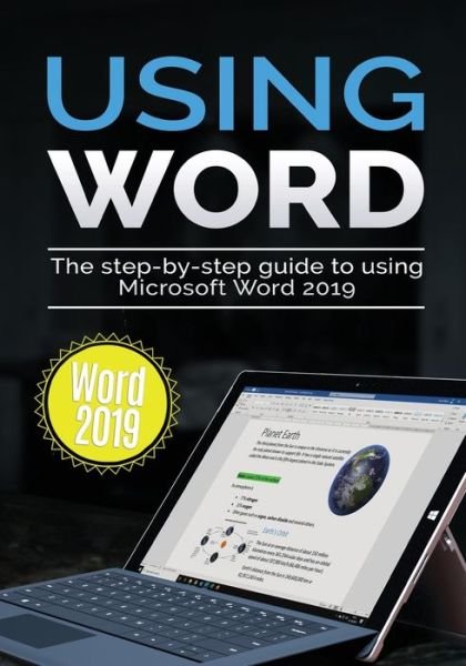 Cover for Kevin Wilson · Using Word 2019: The Step-by-step Guide to Using Microsoft Word 2019 - Using Microsoft Office (Taschenbuch) (2020)