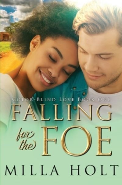 Cover for Milla Holt · Falling for the Foe : A Clean and Wholesome International Romance (Paperback Book) (2019)