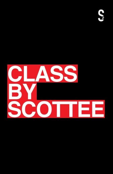 Class - Scottee - Books - Salamander Street Limited - 9781913630010 - June 18, 2020