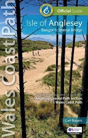 Cover for Carl Rogers · Isle of Anglesey: Bangor to Menai Bridge: Official Wales Coast Path Guide (Paperback Book) (2024)