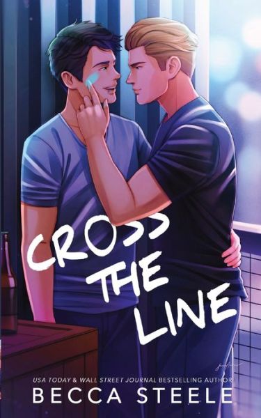 Cover for Becca Steele · Cross the Line - Special Edition (Paperback Book) (2022)