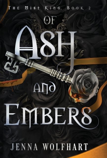 Cover for Jenna Wolfhart · Of Ash and Embers - The Mist King (Hardcover Book) (2022)