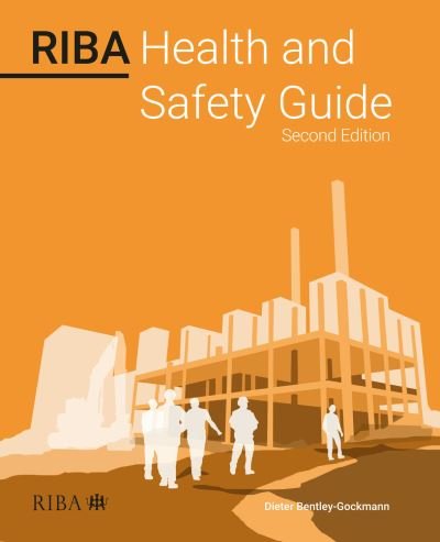 Cover for Dieter Bentley-Gockmann · RIBA Health and Safety Guide 2023 (Pocketbok) (2023)