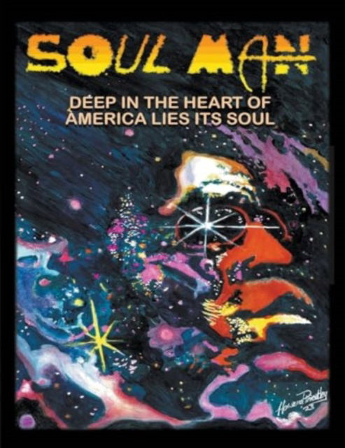 Cover for Howard Priestley · Soul Man: Deep in the Heart of America Lies its Soul (Paperback Book) (2024)