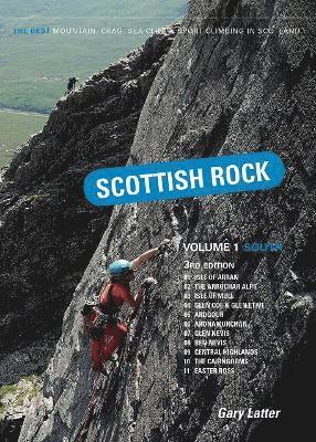 Cover for Gary Latter · Scottish Rock Volume 1 South: The best mountain, crag, sea cliff and sport climbing in Scotland (Paperback Book) (2024)