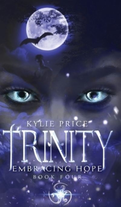 Cover for Kylie Price · Trinity - Embracing Hope (Hardcover Book) (2017)