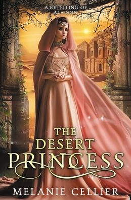 Cover for Melanie Cellier · The Desert Princess (Paperback Book) (2021)