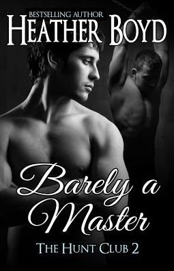 Cover for Heather Boyd · Barely a Master (Taschenbuch) (2019)