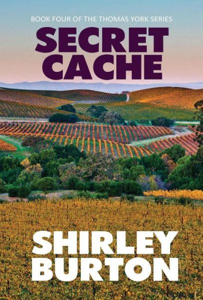 Cover for Shirley Burton · Secret Cache - Thomas York (Gebundenes Buch) (2014)