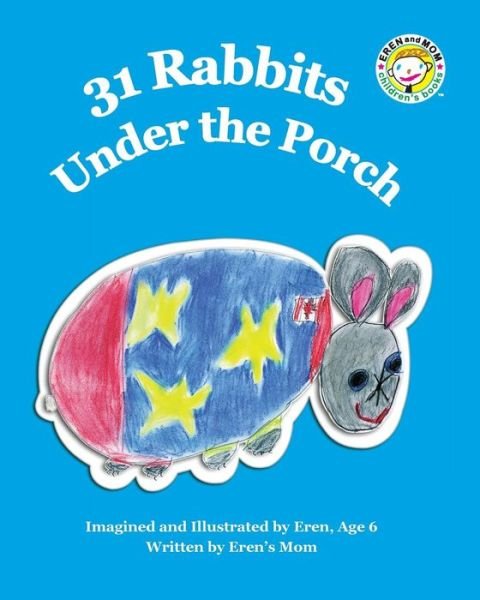 Cover for Eren's Mom · 31 Rabbits Under the Porch (Paperback Book) (2014)