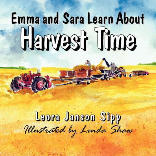 Cover for Leora Janson Sipp · Emma and Sara Learn About Harvest Time (Paperback Book) (2008)