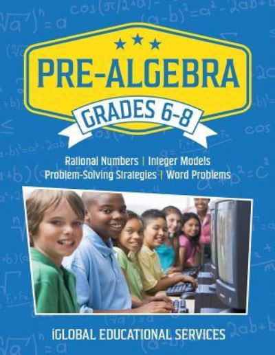 Pre-Algebra - Iglobal Educational Services - Böcker - Iglobal Educational Services - 9781944346010 - 18 januari 2016