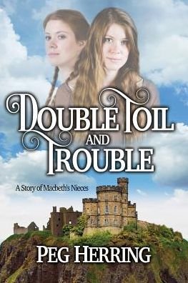 Cover for Peg Herring · Double Toil and Trouble (Book) (2016)