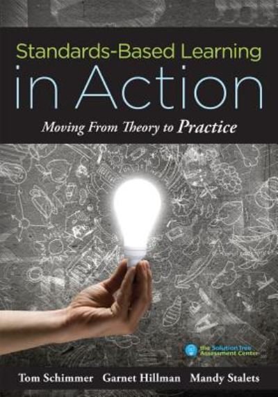 Cover for Tom Schimmer · Standards-Based Learning in Action (Book) (2018)