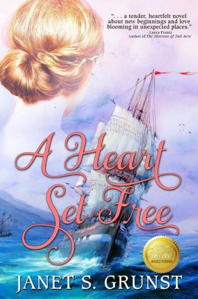 Cover for Janet S Grunst · A Heart Set Free (Paperback Book) (2016)