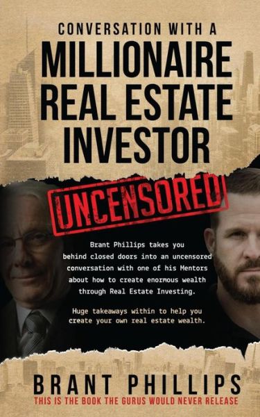 Brant Phillips · Conversation with a Millionaire Real Estate Investor (Paperback Book) (2017)